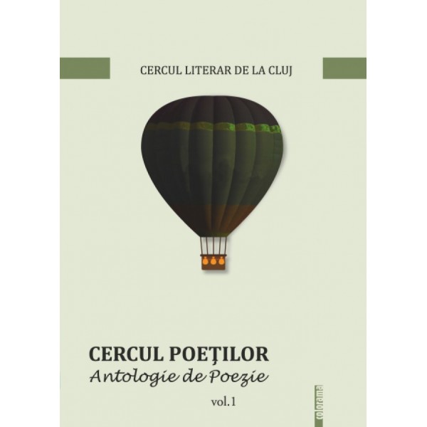 Antologie de poezie - CERCUL POEȚILOR, vol.1